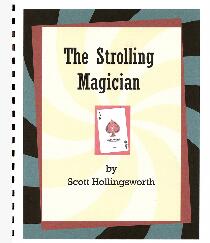 The Strolling Magician by Scott Hollingsworth