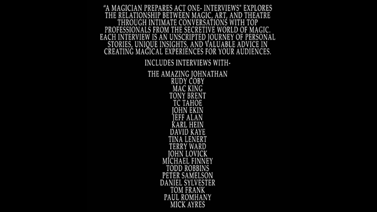 A Magician Prepares Act One – Interviews by Joshua Stenkamp and Jason Wethington