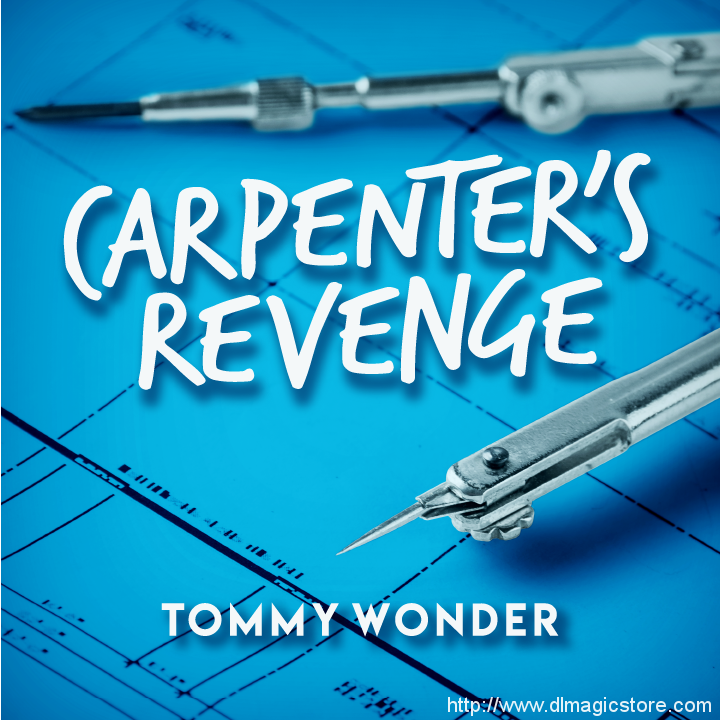 Carpenter’s Revenge presented by Dan Harlan (Instant Download)