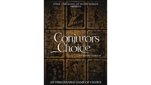 Conjuror’s Choice by Wayne Dobson