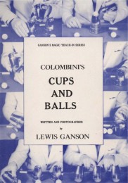 Colombini’s Cups and Balls Teach-Inby Lewis Ganson & Aldo Colombini