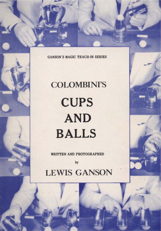 Colombini’s Cups and Balls Teach-Inby Lewis Ganson & Aldo Colombini