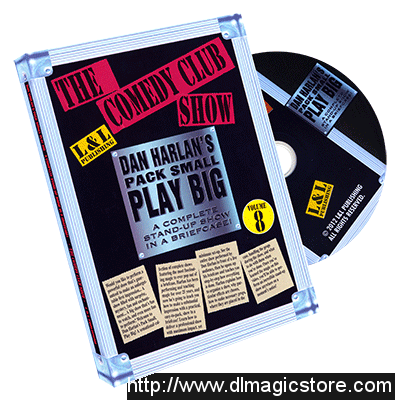 Dan Harlan Pack Small Play Big Vol 8 The Comedy Club Show