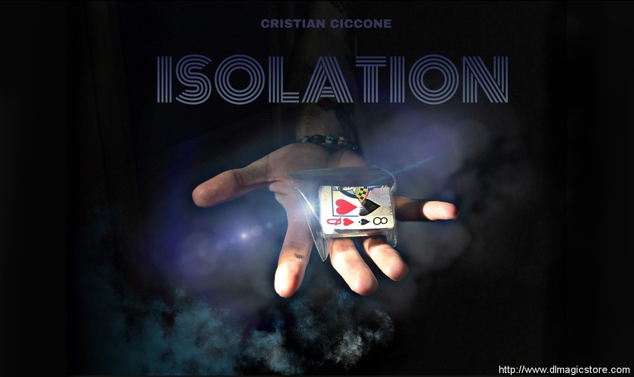 ISOLATION BY CRISTIAN CICCONE (Instant Download)