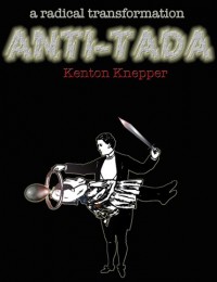 Kenton Knepper – Anti-Tada