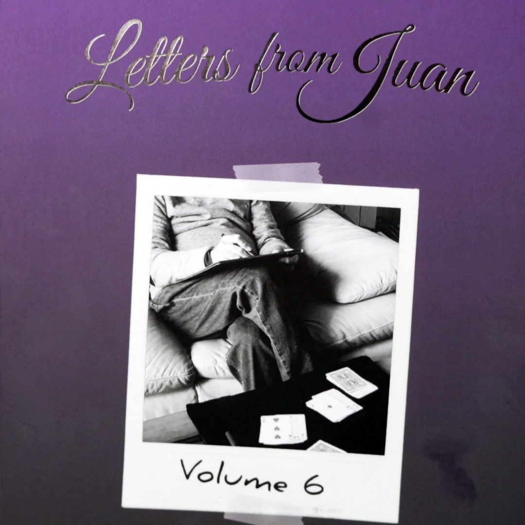 Letters From Juan by Juan Tamariz (Volume 6)