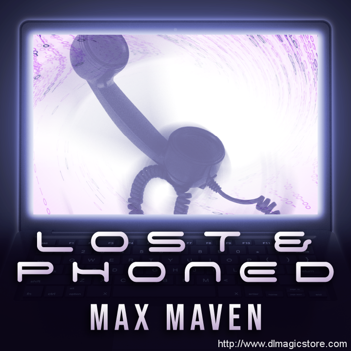 Lost & Phoned by Max Maven (Instant Download)