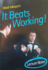 Mark Mason – It Beats Working Lecture Notes
