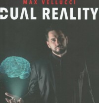 Max Vellucci – Dual Reality