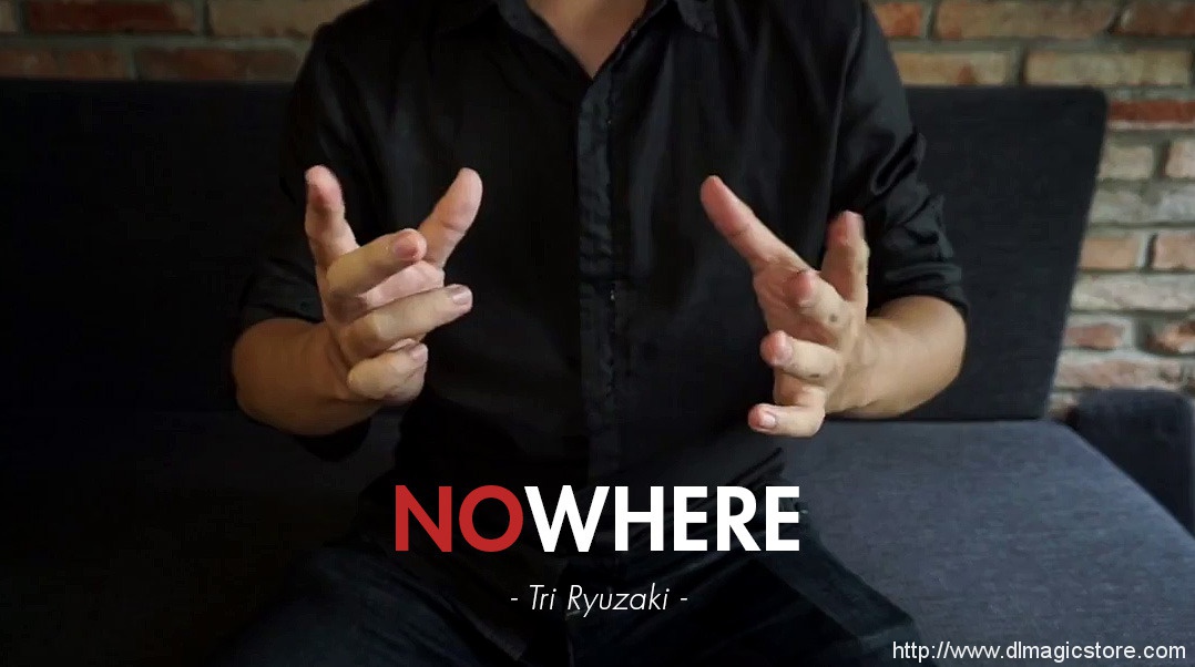 NOWHERE by Tri Ryuzaki (Instant Download)