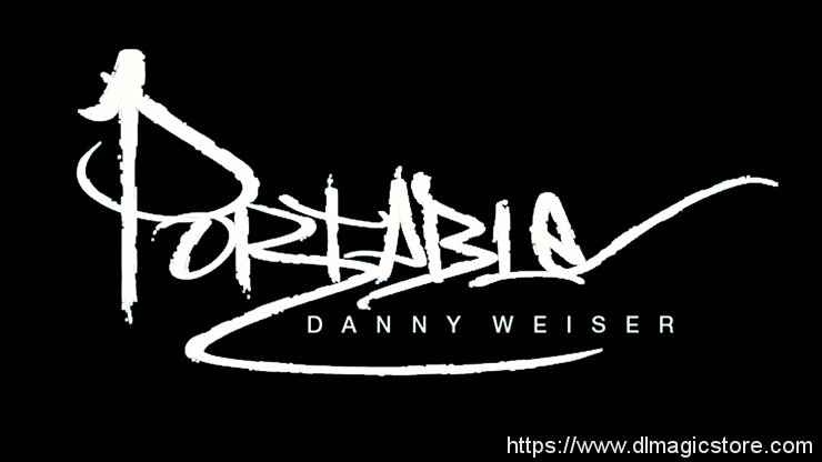 Portable by Danny Weiser (Gimmick Not Included)