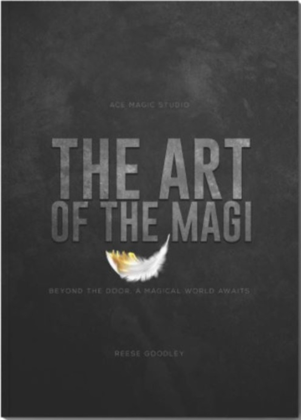 The Art Of The Magi by Reese Goodley