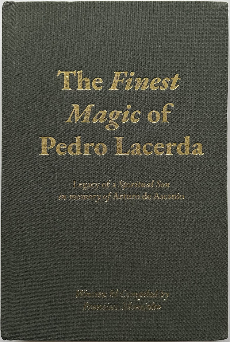 The Finest Magic Of Pedro Lacerda by Francisco Mousinho