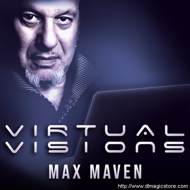 Virtual Visions by Max Maven (Instant Download)